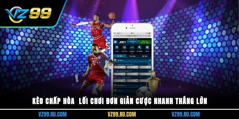Kèo chấp hòa